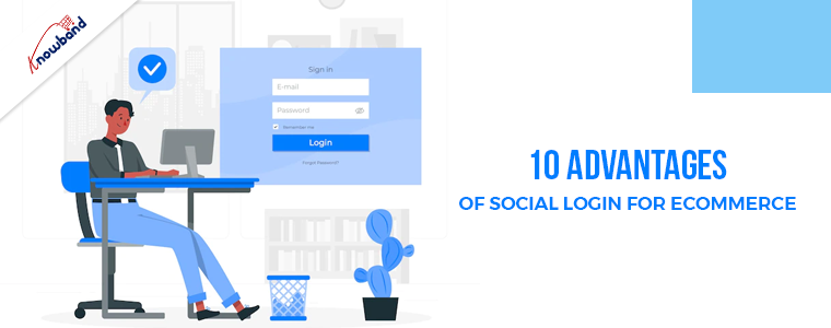 10 Advantages of Social Login for eCommerce